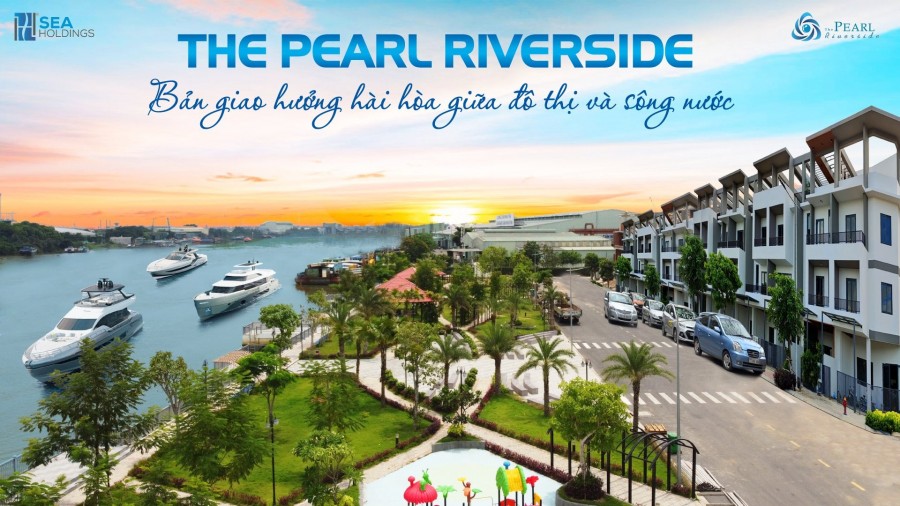 Bán nhà phố dự án Pearl Riverside khu đô thị chuẩn 5K, tiện ích đầy đủ, pháp lí đầy đủ