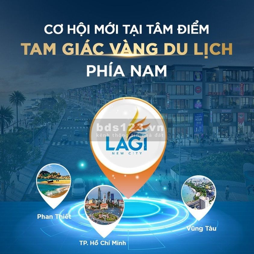 LAGI NEW CITY- cơ hội đón sóng tăng trưởng tại tâm điểm tam giác vàng du lịch