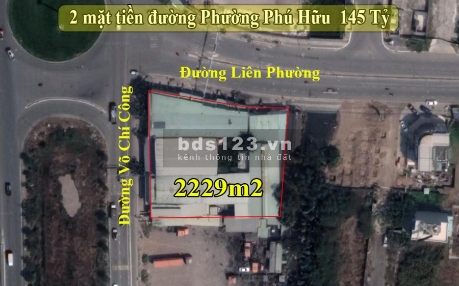 Bán 2299m2 đất 2 mặt tiền Võ Chí Công & Liên Phường, Phú Hữu, Quận 9 giá bán 145 tỷ