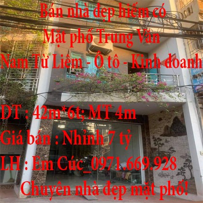 Bán nhà đẹp hiếm có mặt phố Trung Văn Nam Từ Liêm ô tô dt 42m2, 6 tầng, mt 4m nhỉnh 7 tỷ