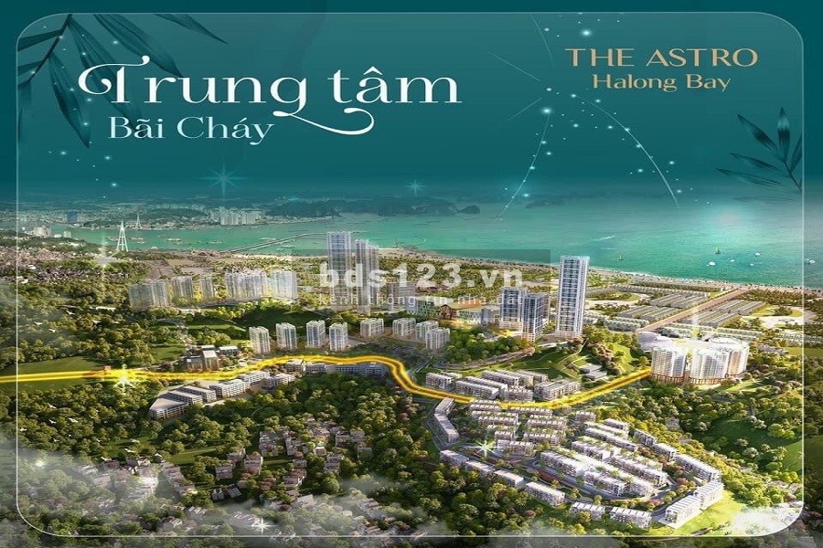 Mở bán phân khu The Astro Hạ Long Bay - mức giá hấp dẫn, cơ hội x2, x3 khoản đầu tư