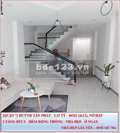 Quận 7 Huỳnh Tấn Phát dt 46m2 nở hậu nhà mới 2 tầng đẹp lung linh hẻm rộng thông giá 3.15 tỷ