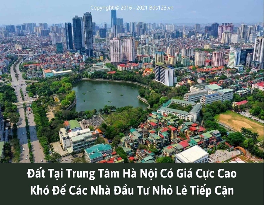 Đất tại trung tâm Hà Nội có giá cục cao, khó để các nhàn đầu tư nhỏ lẻ tiếp cận