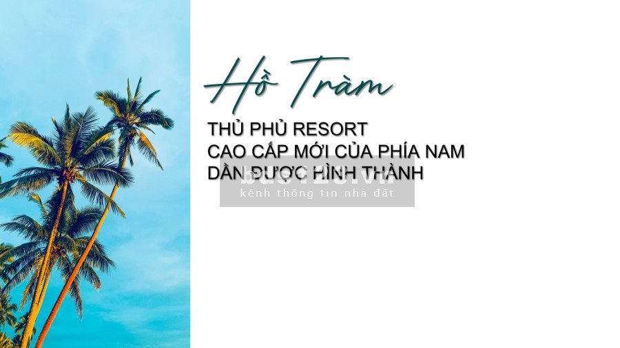 HOT!!! Sản Phẩm Nghỉ Dưỡng Charm Resort Hồ Tràm Giá Chỉ Từ 2 Tỷ 900TR