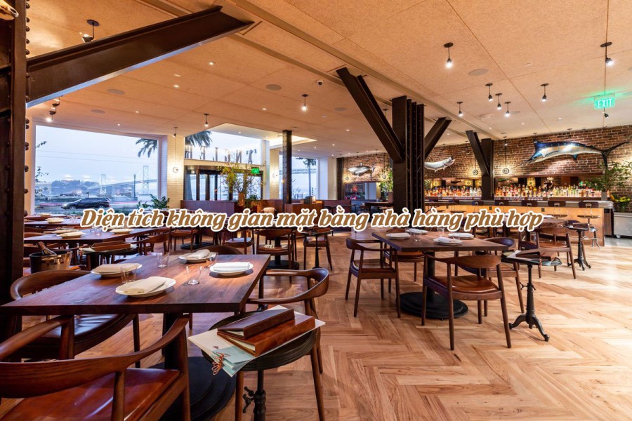Lựa chọn diện tích không gian mặt bằng nhà hàng phù hợp