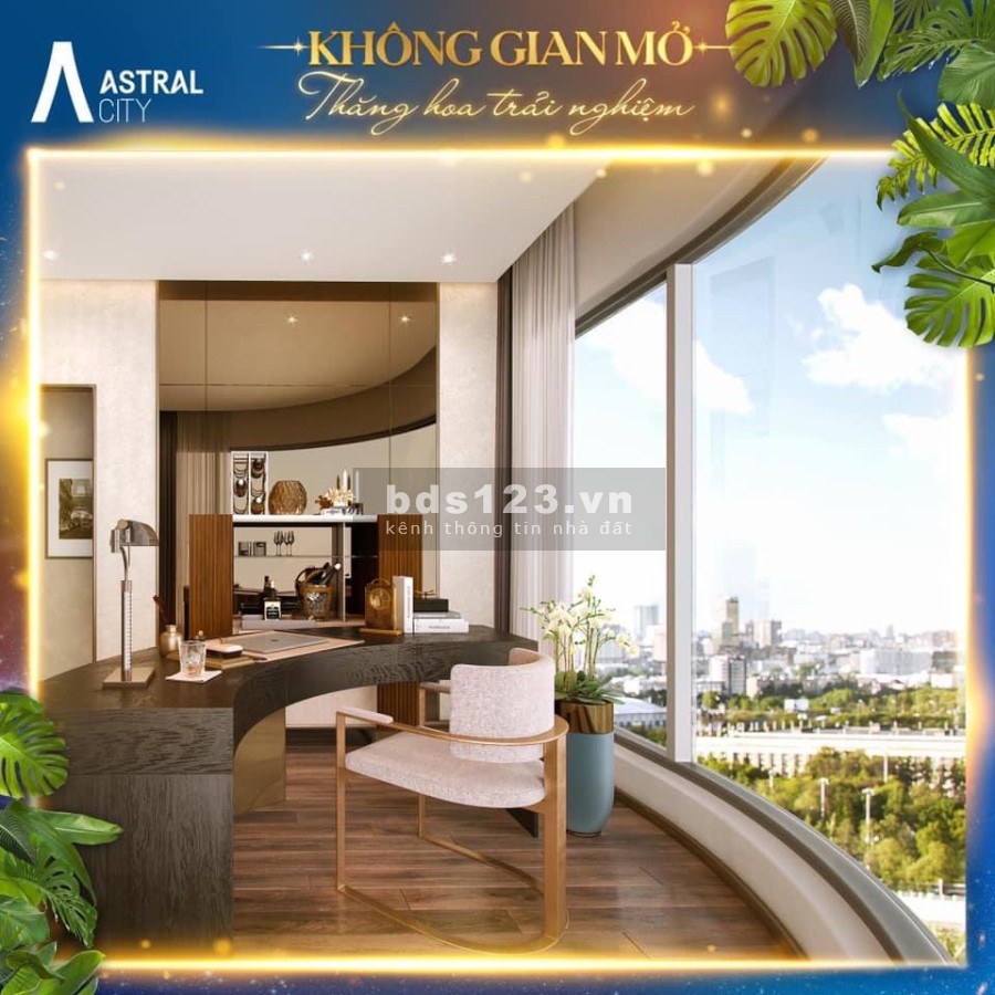 Cam kết lợi nhuận 6-12% /1 năm căn hộ cao cấp Astral City mặt tiền Quốc Lộ 13