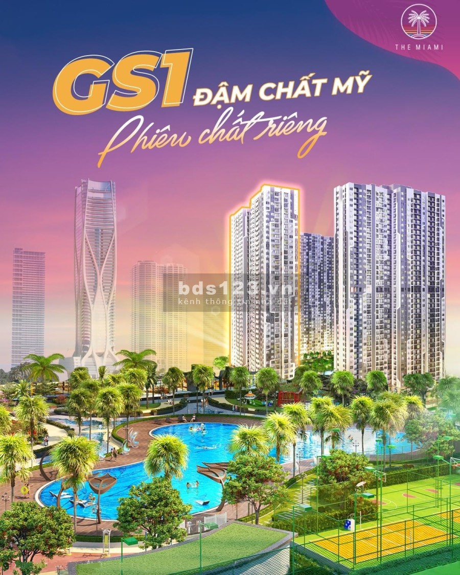 GS1 phân khu The Miami đậm chất Mỹ, phiêu chất riêng, căn hộ giá tốt, view đẹp, thông thoáng