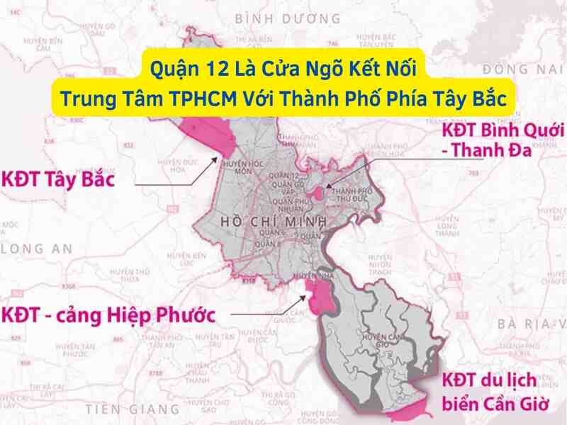 Quận 12 là cửa ngõ kết nối trung tâm TP. Hồ Chí Minh với thành phố phía Tây Bắc