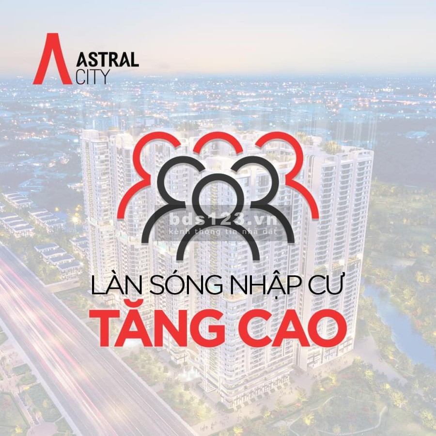 Căn hộ cao cấp - Trung tâm thương mại Astral City - Mặt tiền Quốc lộ 13 pháp lý minh bạch