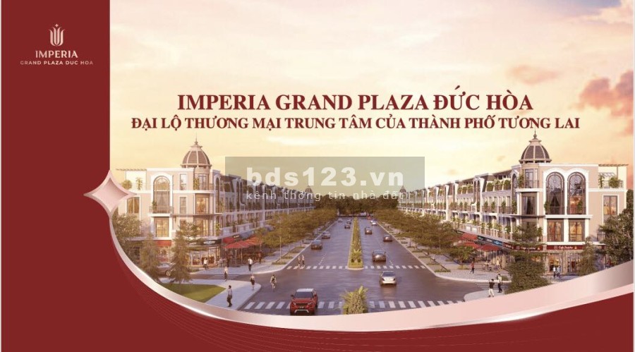 Imperia Grand Plaza Đức Hòa Đại Lộ Thương Mại trung tâm, sở hữu lâu dài pháp lý chính chủ
