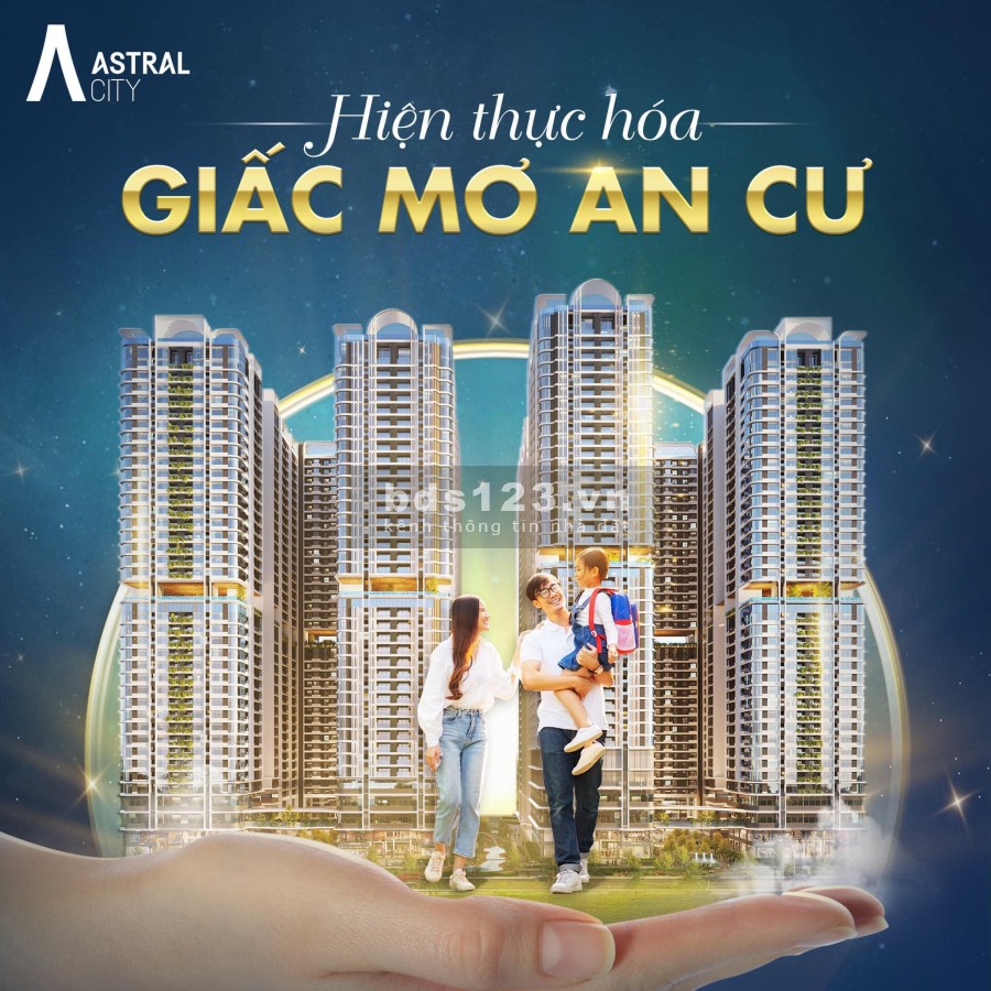 Astral City căn hộ cao cấp từ 570 triệu đã sở hữu được nhà liên hệ 0779592728