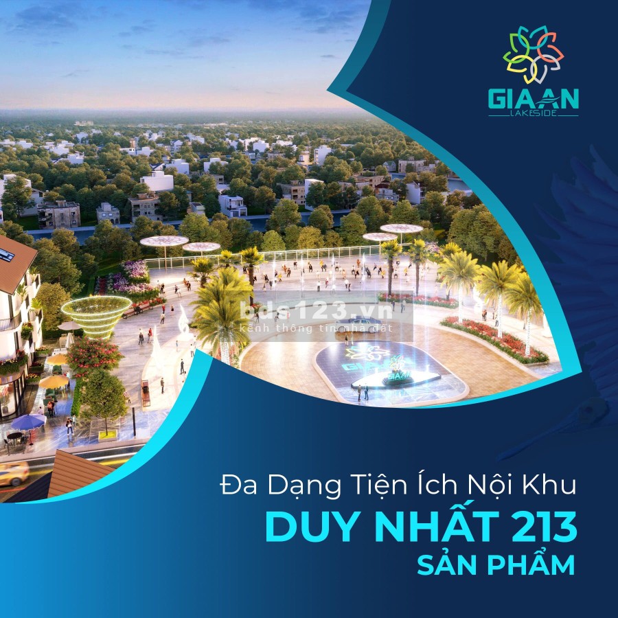 Gia An Lakeside - Bất động sản “xanh” lý tưởng để an cư lẫn đầu tư giá bán 1.3 tỷ