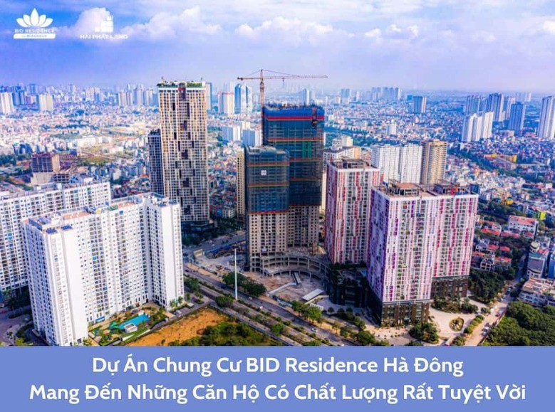 Dự án chung cư BID Residence Hà Đông mang đến những căn hộ có chất lượng tuyệt vời
