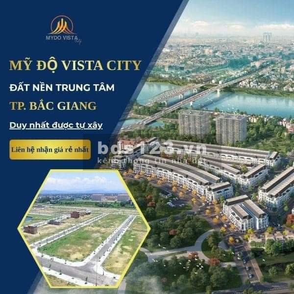 Dự án Mỹ Độ Vista City đầu tư là thắng, trung tâm thành phố, sinh lời cao, pháp lý đủ