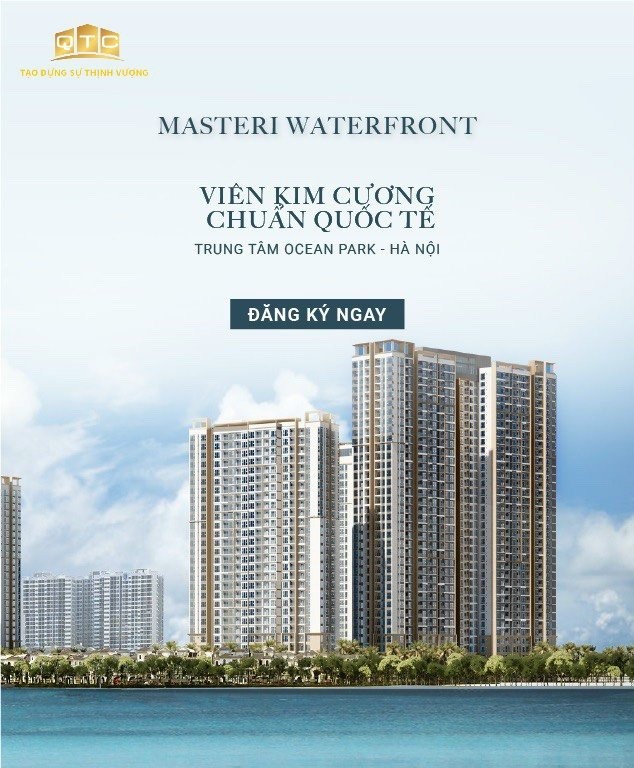 Vị trí kim cương giữa lòng Ocean Park Masteri Waterfront tiện ích đầy đủ