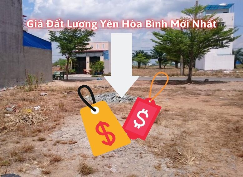 gia-dat-luong-yen-hoa-binh-moi-nhat-hien-tai_1660728537.jpg Giá đất Lương Yên Hòa Bình mới nhất hiện tại