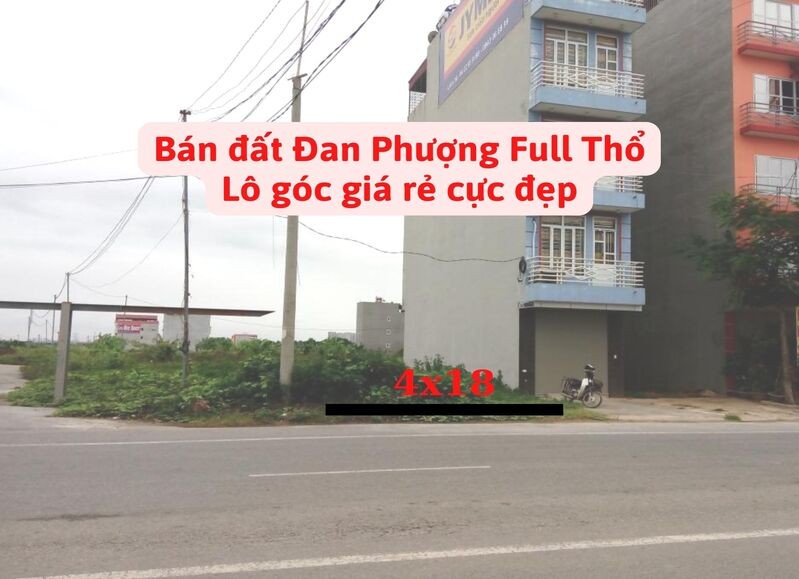ban-dat-dan-phuong-full-tho-cu-lo-goc-gia-re-cuc-dep_1661330021.jpg Bán đất Đan Phuognwj 4x18 full thổ, lô góc cực đẹp