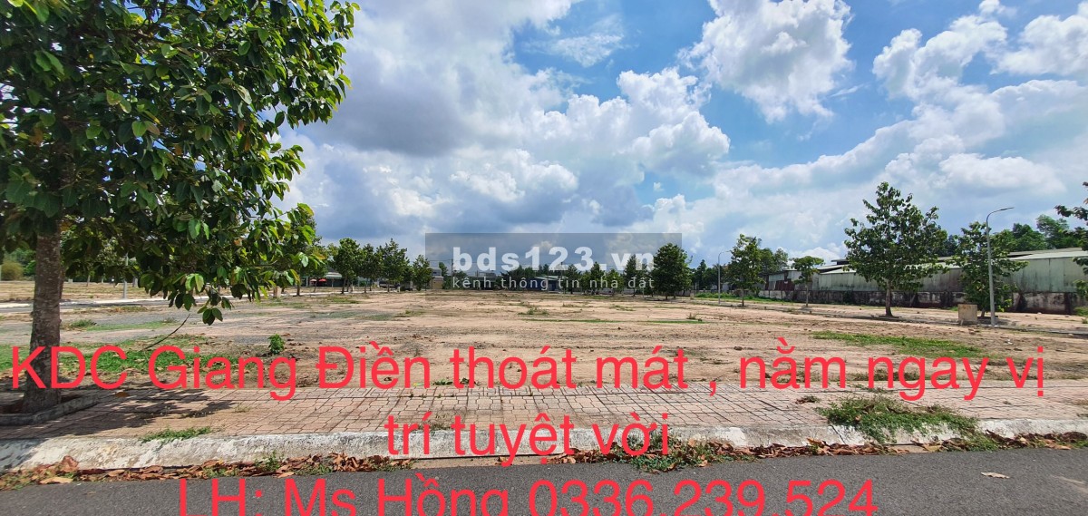 Bán đất - khu dân cư Giang Điền, thiện hữu, thoát mát