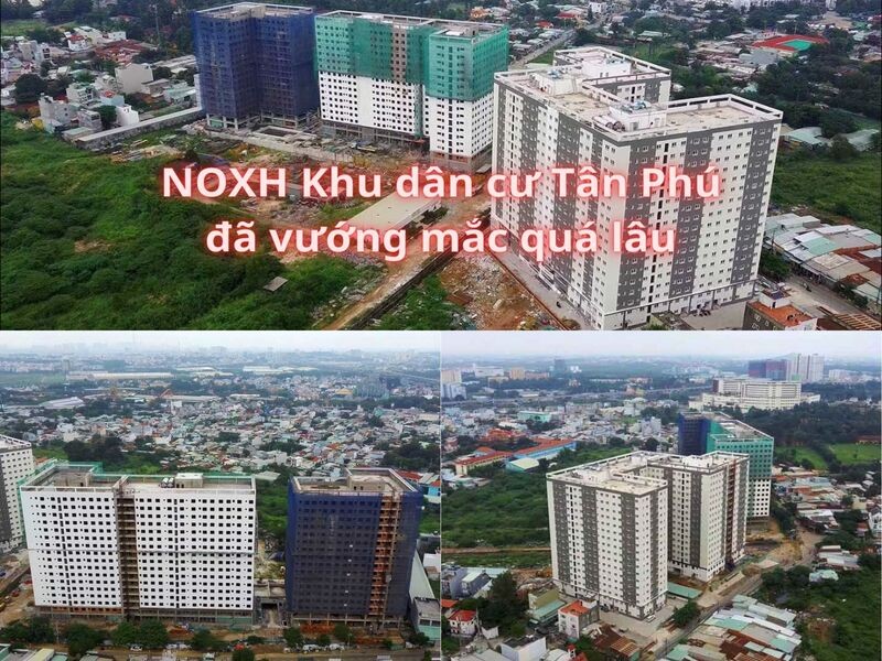 NOXH khu dân cư Tân Phú đã vướng mắc quá lâu