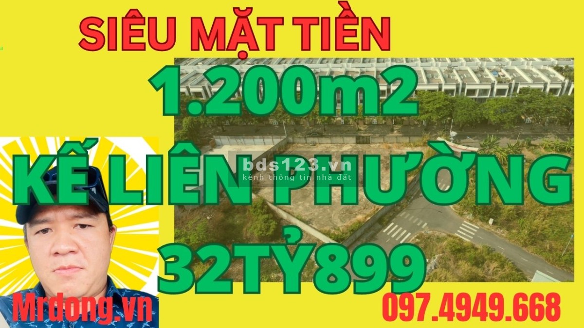Siêu mặt tiền giảm 8 tỷ Liên Phường 1.200m2 Lô Góc Chỉ 32tỷ888 Kế Đông Tăng Long
