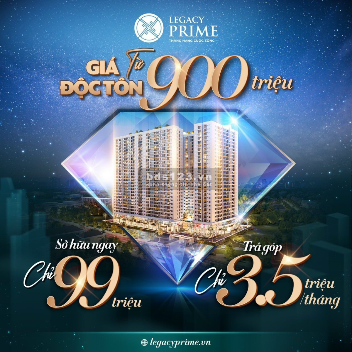 Bán căn hộ Legacy Prime với chính sách cực kỳ hấp dẫn sở hữu căn hộ chỉ với giá 99 triệu