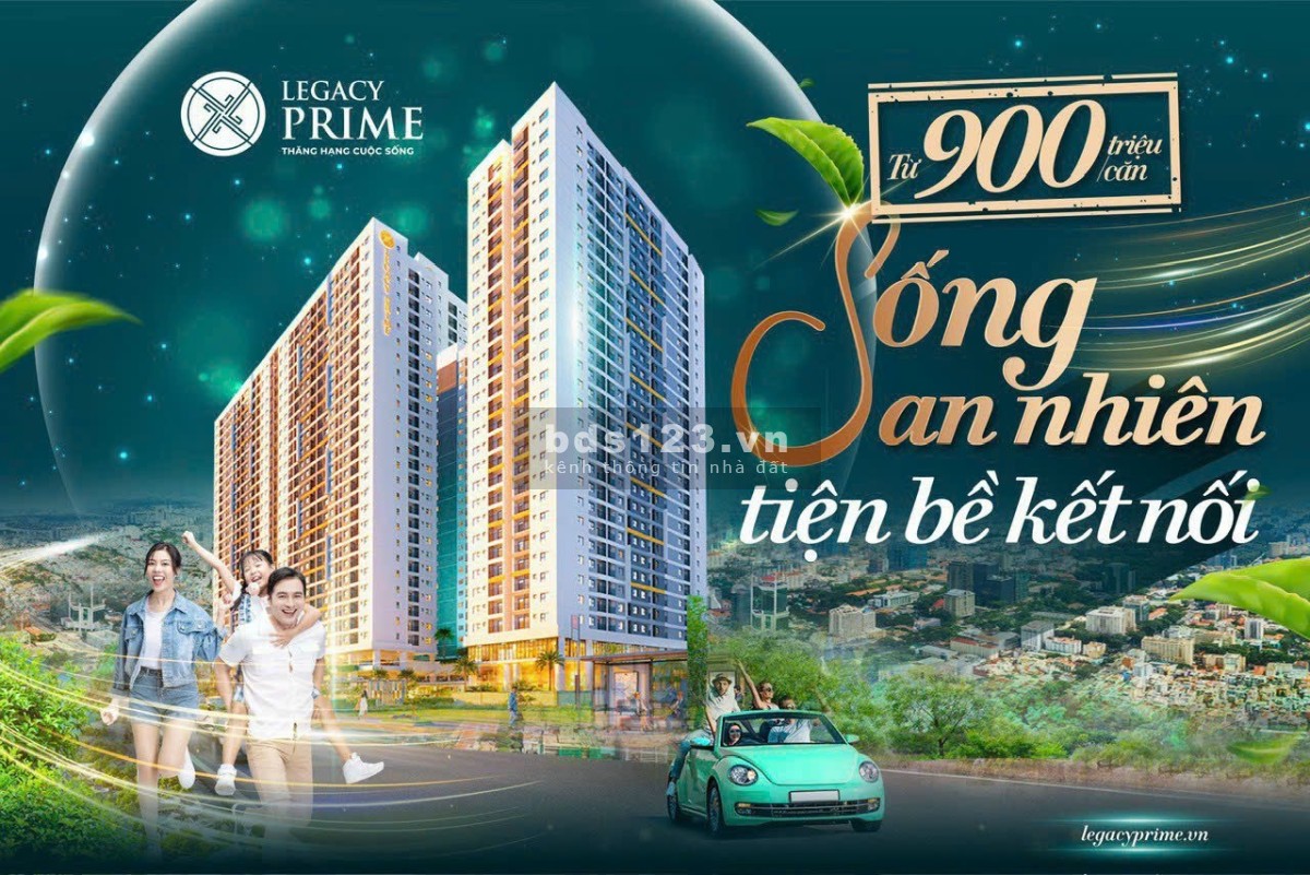 Cập nhật giá bán căn hộ Legacy Prime T11/2023 mới nhất, khuyến mãi siêu khủng giỏ hàng đặc biệt