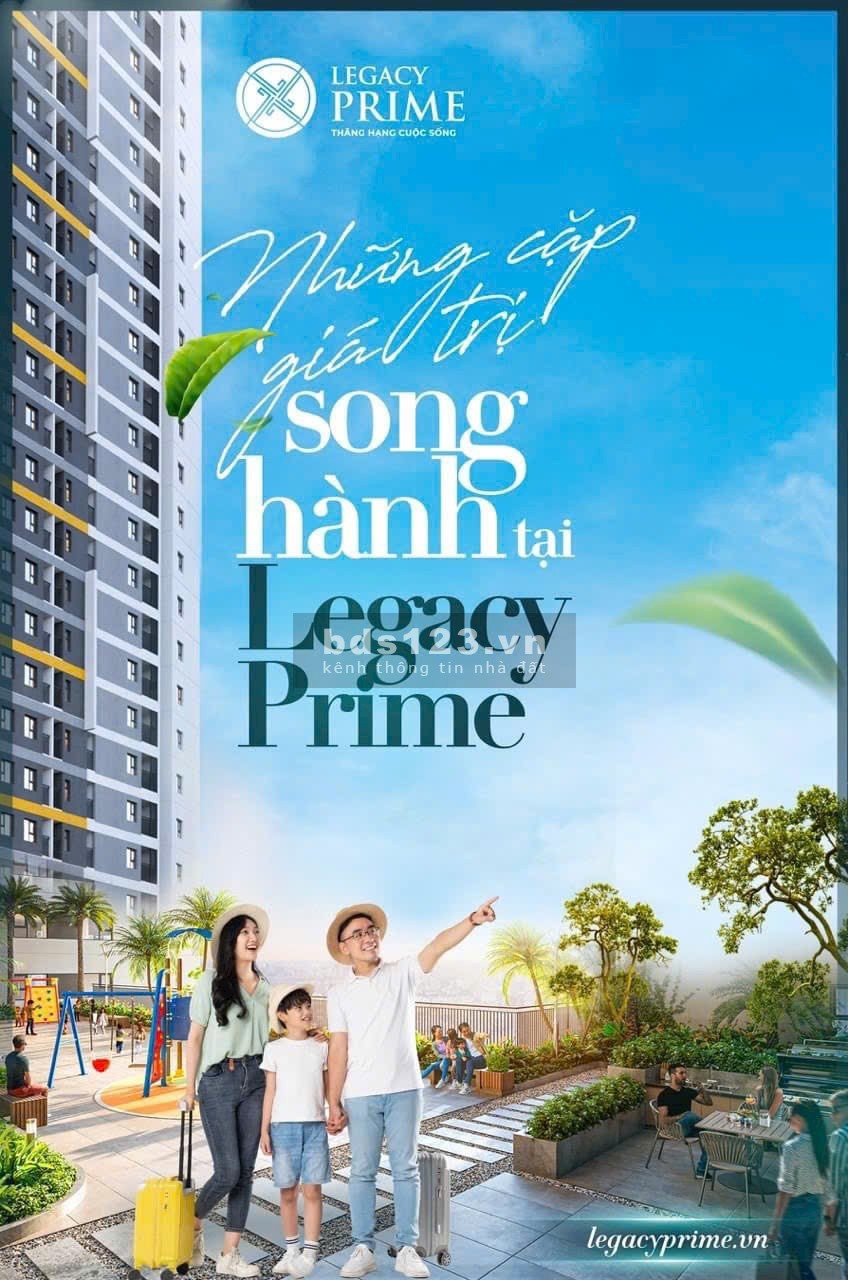 Cập nhật giá bán căn hộ Legacy Prime T11/2023 mới nhất, khuyến mãi siêu khủng giỏ hàng đặc biệt