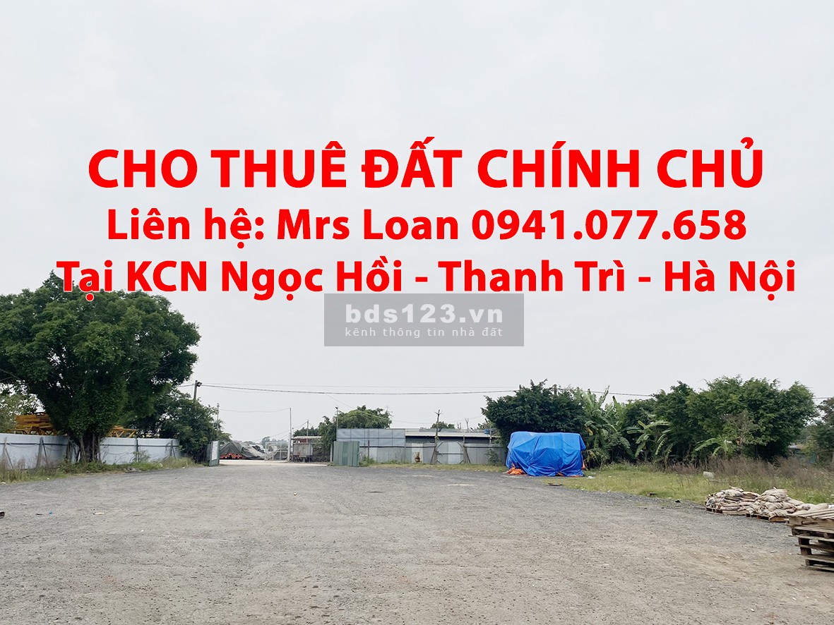 Cho thuê đất, mặt bằng, kho xưởng, gara, chành xe Khu công nghiệp Ngọc Hồi, Huyện Thanh Trì