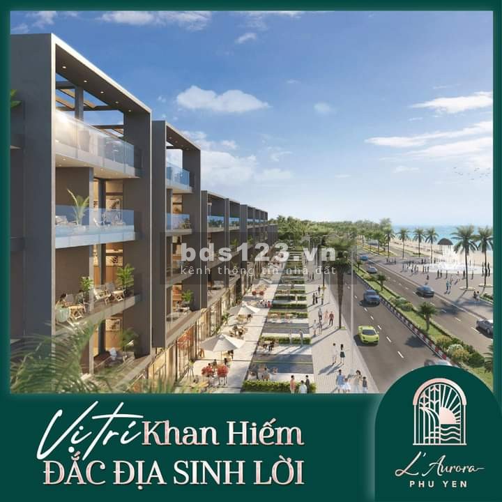 Tâm điểm đầu tư sát biển cận phố tại dự án L’Aurora Phu Yen
