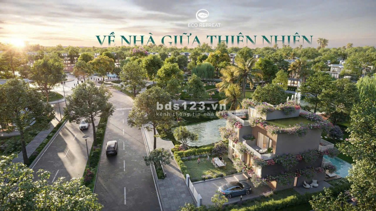 Mở bán giai đoạn đầu Eco Retreat, ưu đãi booking sớm lên đến 200tr