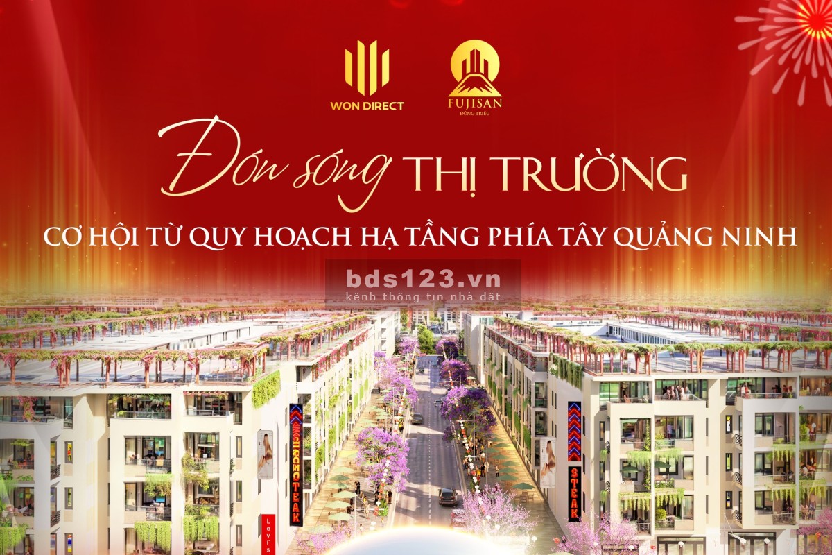 Fujisan Đông Triều – đón đầu cơ hội từ cú hích hạ tầng