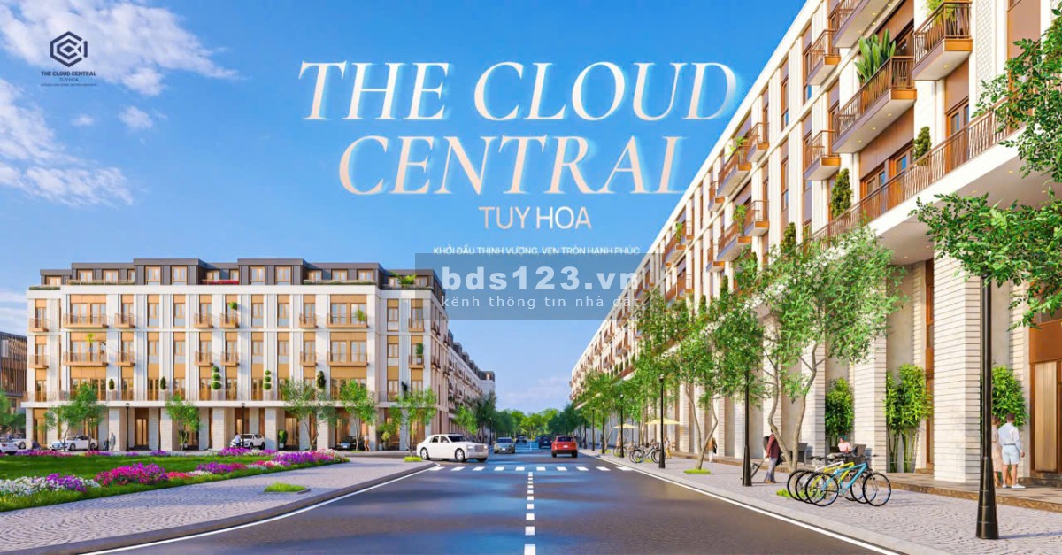 The Cloud Central – Cuộc Sống Mới, Đô Thị Mới Giữa Lòng Tuy…