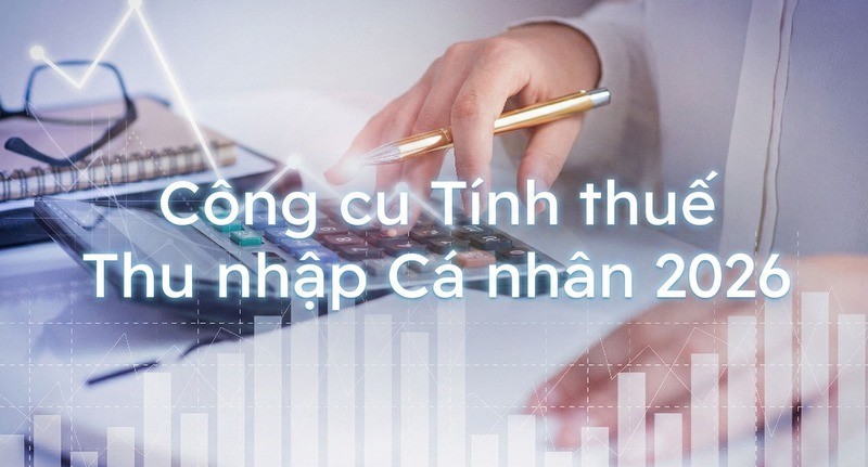 Công cụ tính thuế thu nhập cá nhân (TNCN) chính xác theo biểu thuế luỹ tiến từng phần mới nhất, áp dụng từ ngày 01/01/2026